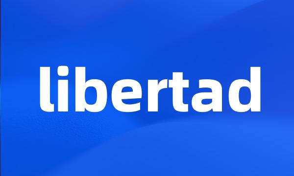 libertad