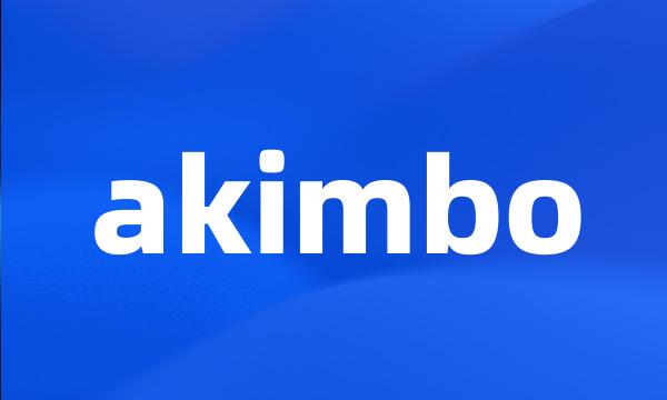 akimbo