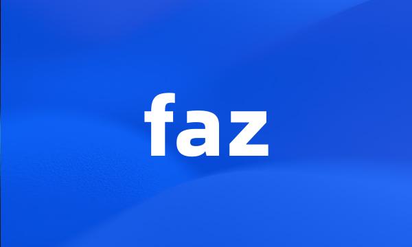 faz