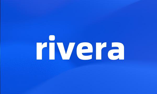 rivera