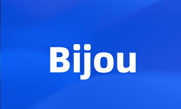 Bijou