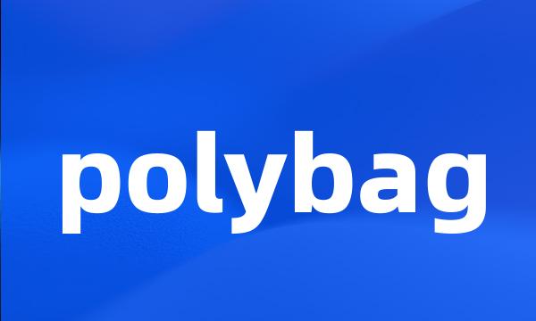 polybag