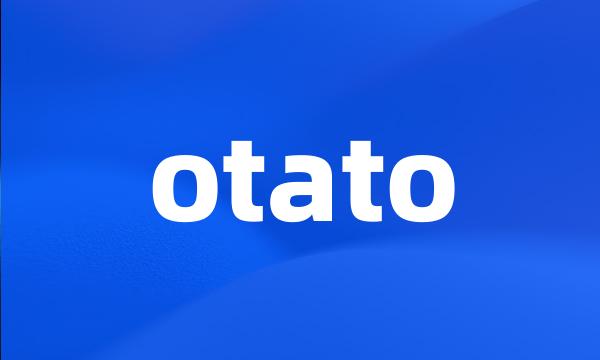 otato