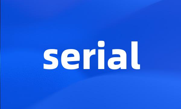 serial