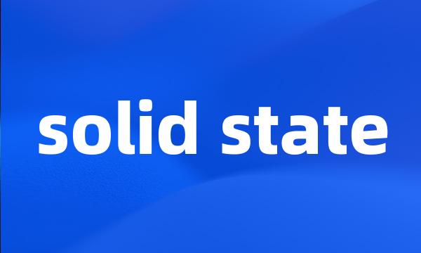 solid state