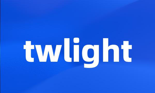 twlight