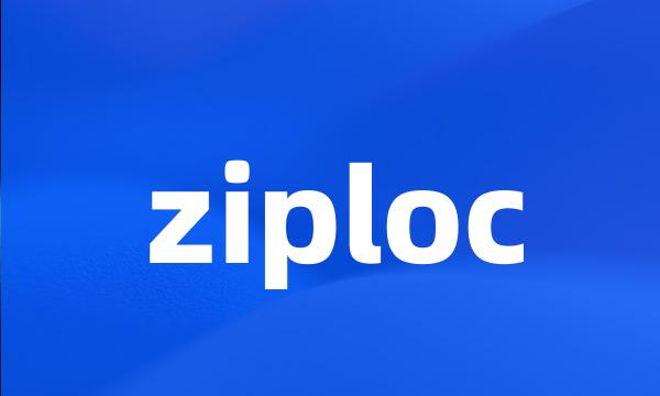 ziploc