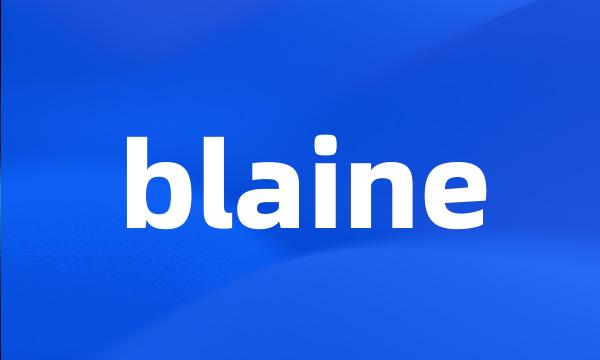 blaine