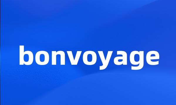 bonvoyage