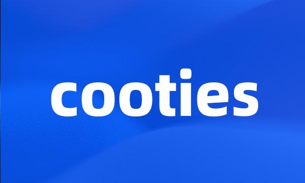 cooties