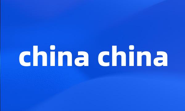 china china