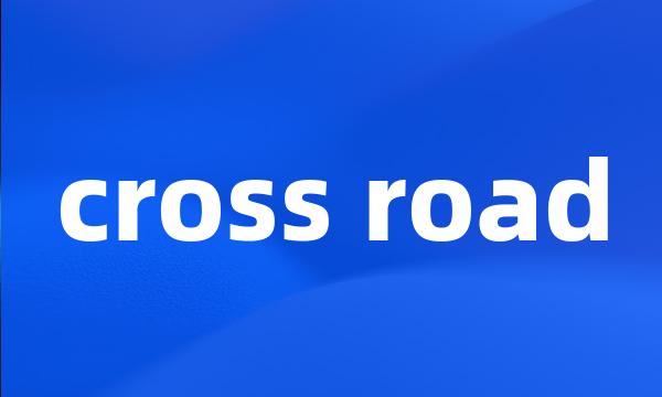 cross road