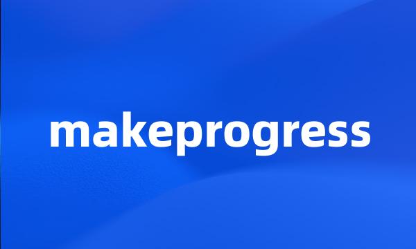 makeprogress