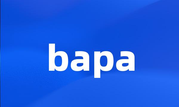 bapa