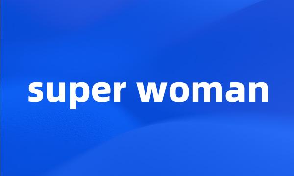 super woman