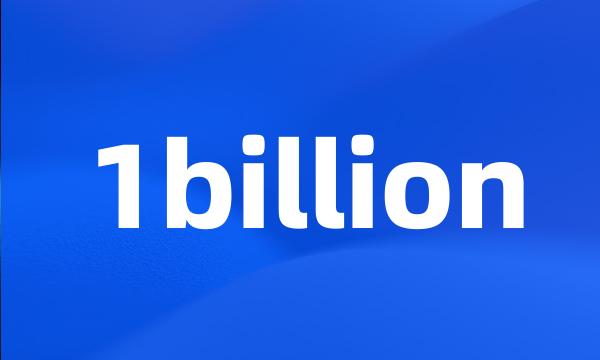 1billion