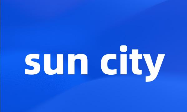 sun city