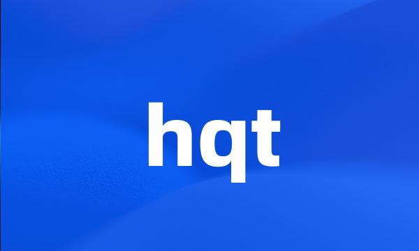 hqt