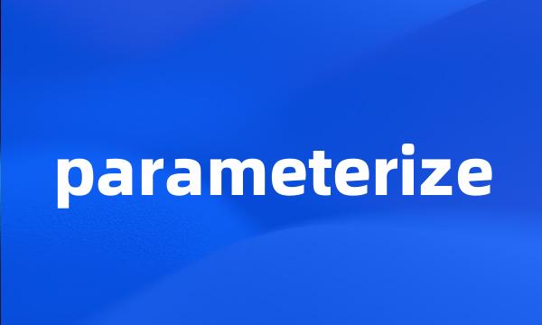 parameterize