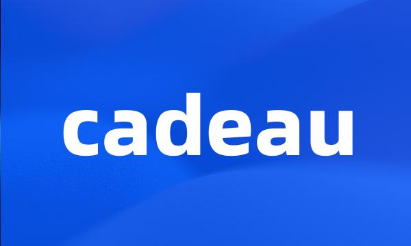 cadeau