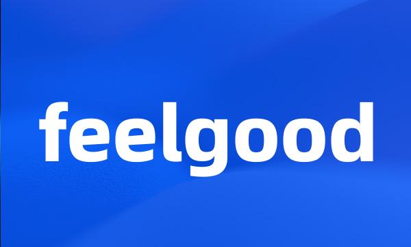 feelgood