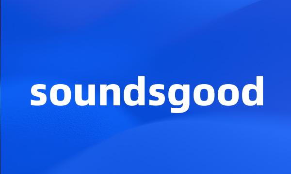 soundsgood