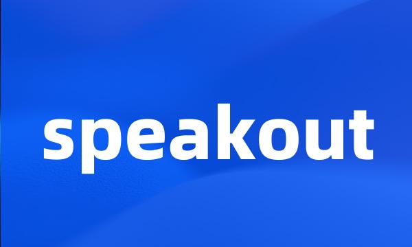 speakout