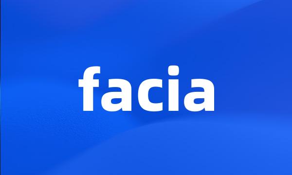 facia