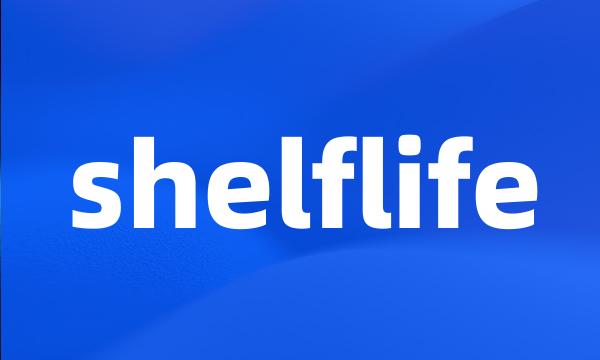 shelflife