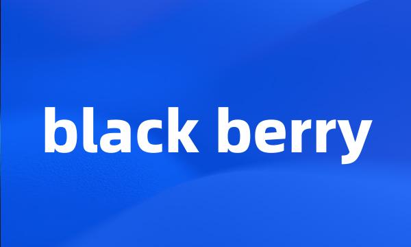 black berry