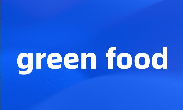 green food