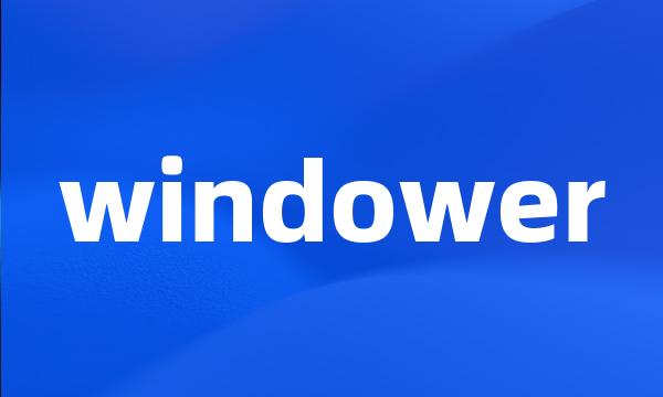 windower