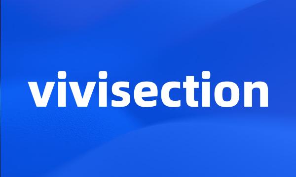 vivisection