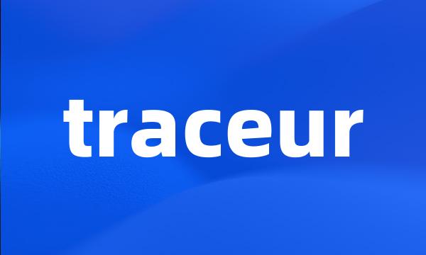 traceur