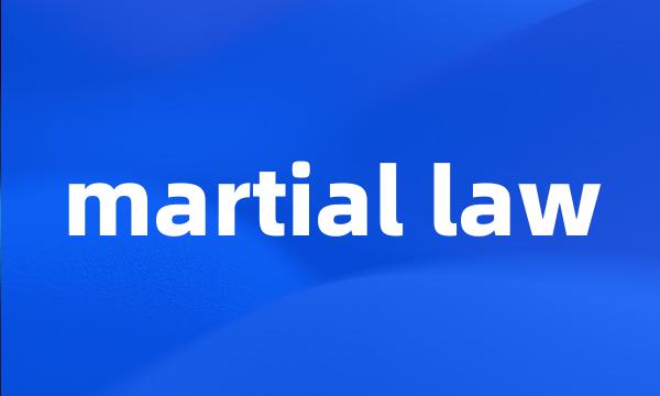 martial law