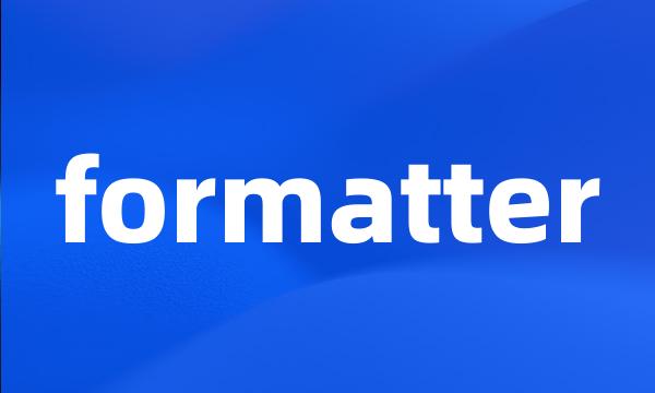 formatter