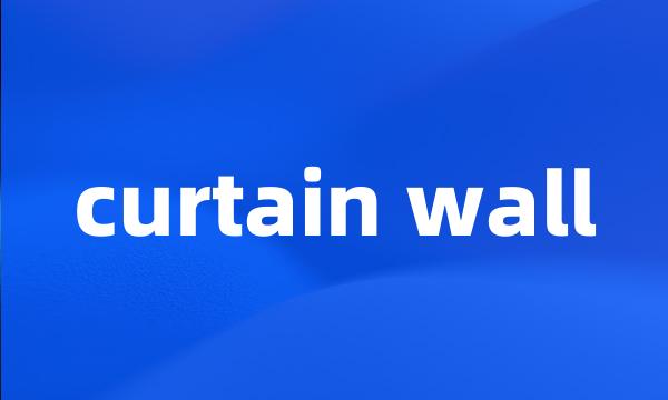 curtain wall