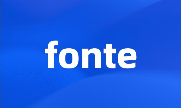 fonte