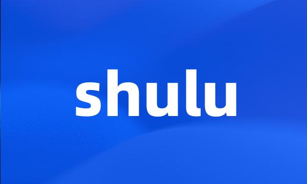 shulu