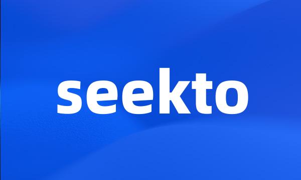 seekto