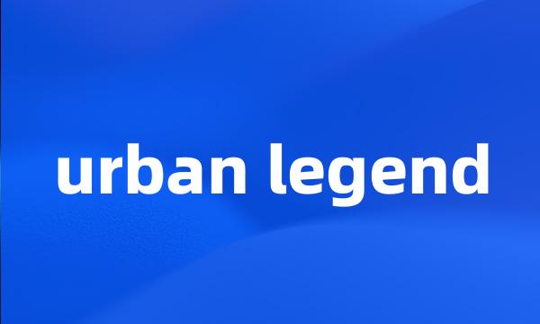 urban legend