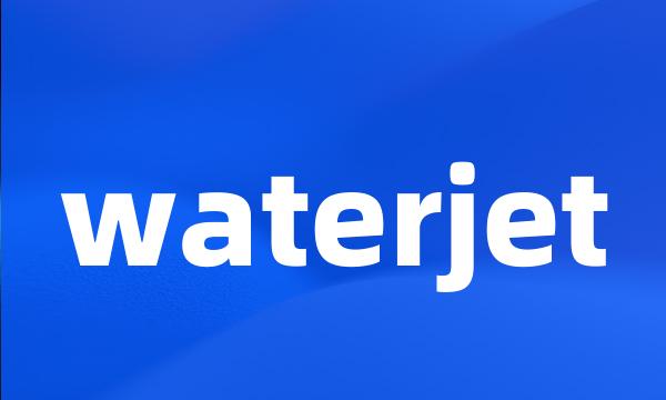 waterjet