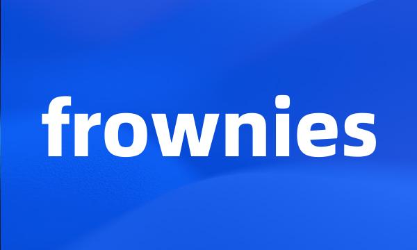 frownies