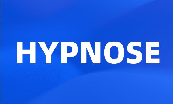 HYPNOSE