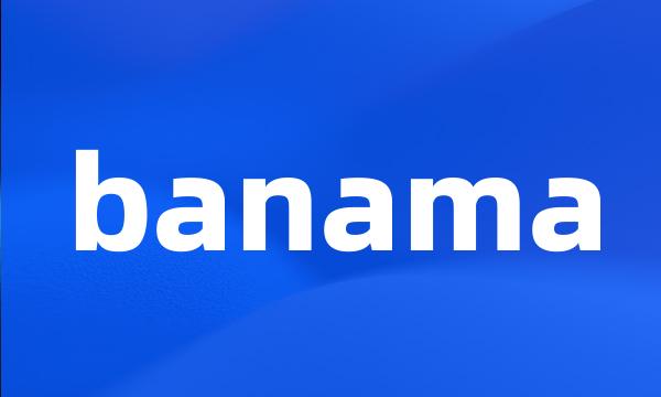 banama