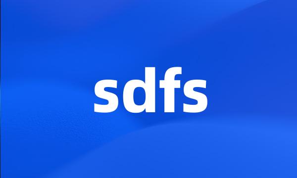 sdfs