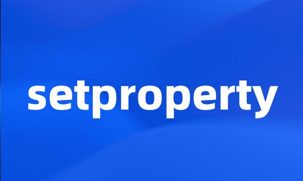 setproperty