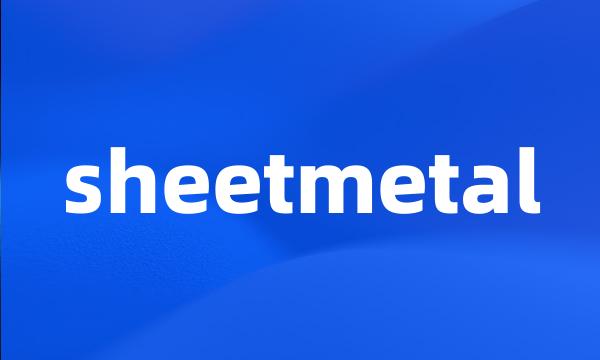 sheetmetal