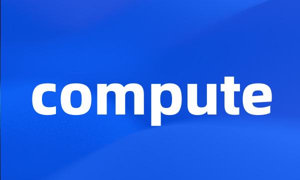 compute