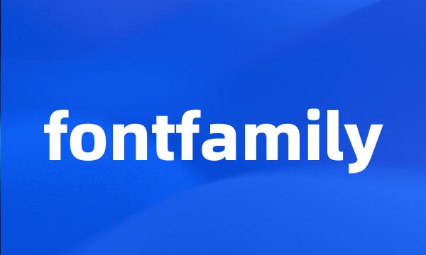 fontfamily